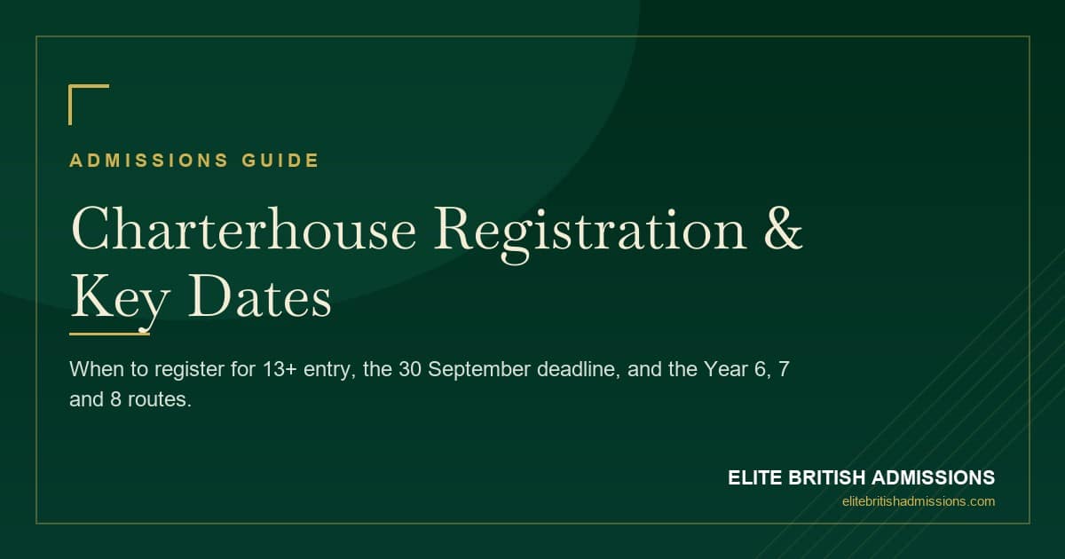 Charterhouse Registration: Dates & Deadlines 2026