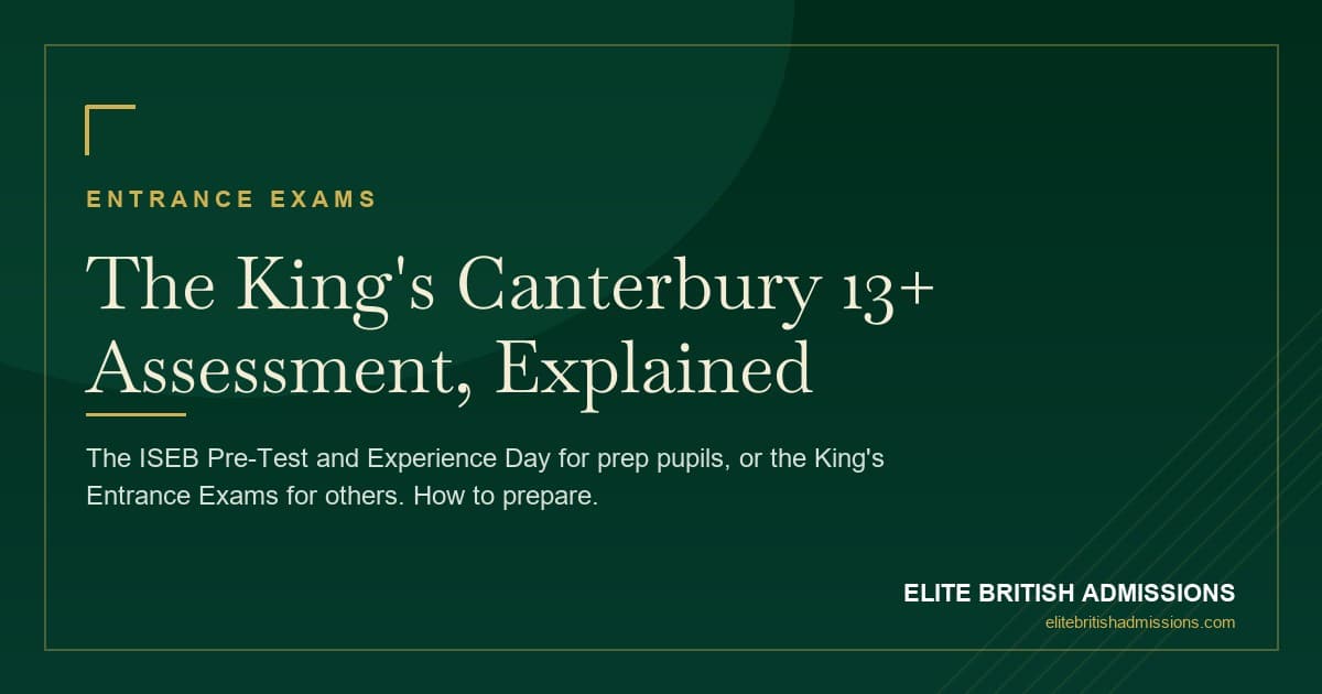 King's Canterbury Entrance Exam: The 13+ Routes & How to Prepare