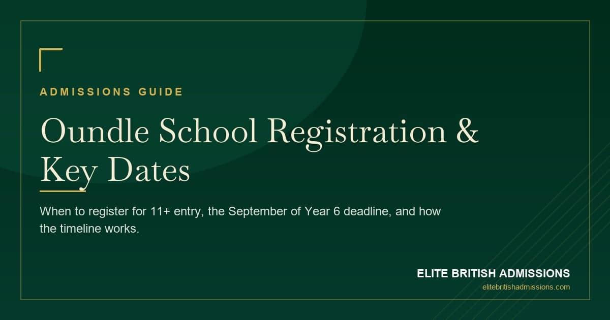 Oundle School Registration: Dates & Deadlines 2026