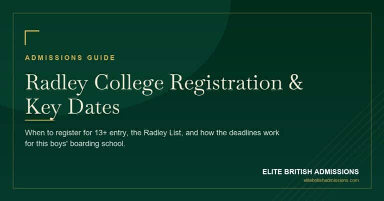 Radley College Registration: Dates & Deadlines 2026