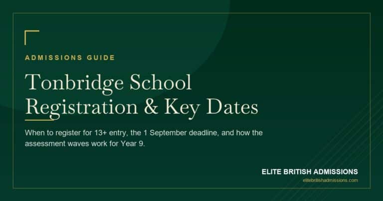 Tonbridge School Registration: Dates & Deadlines 2026