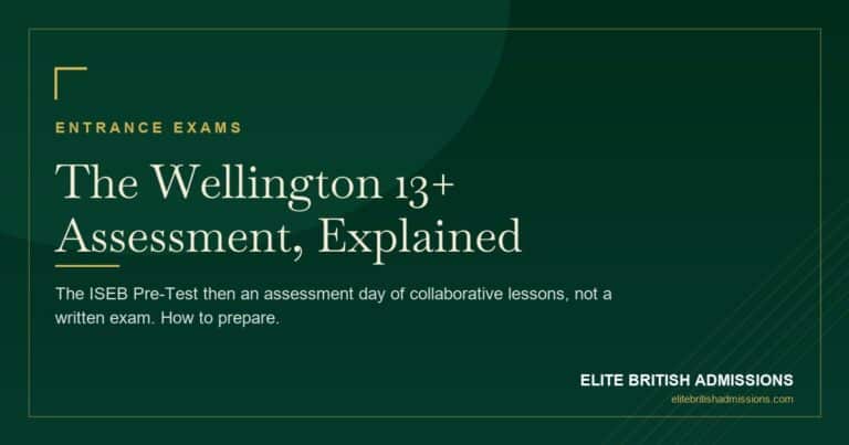 Wellington Entrance Exam: The 13+ Stages & How to Prepare