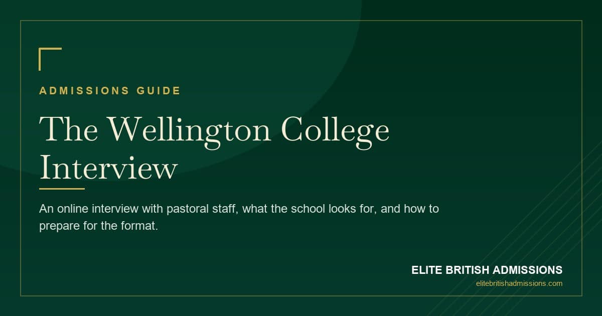Wellington College Interview: Tips & What to Expect