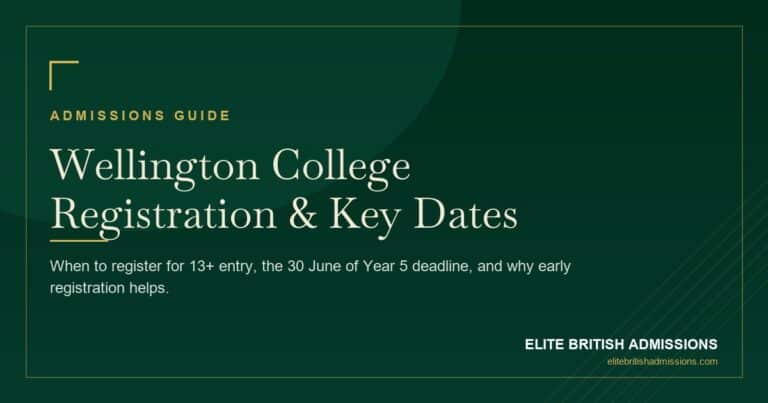 Wellington College Registration: Dates & Deadlines 2026