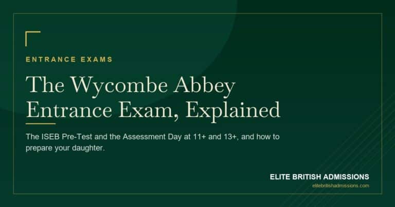 Wycombe Abbey Entrance Exam: Format & Preparation