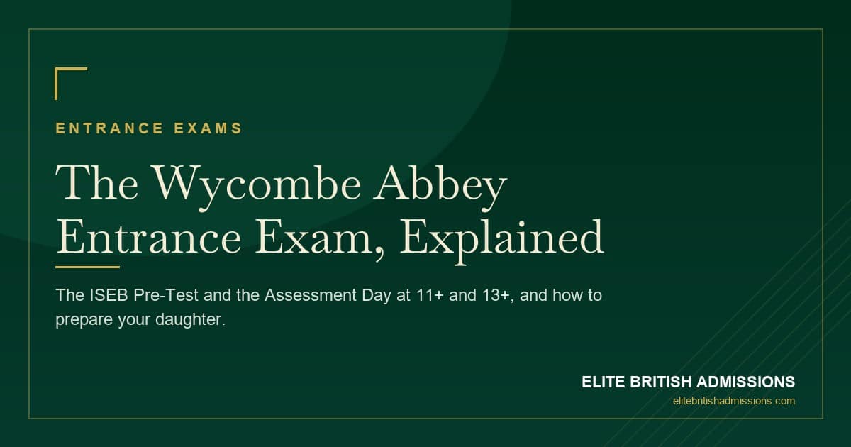 Wycombe Abbey Entrance Exam: Format & Preparation