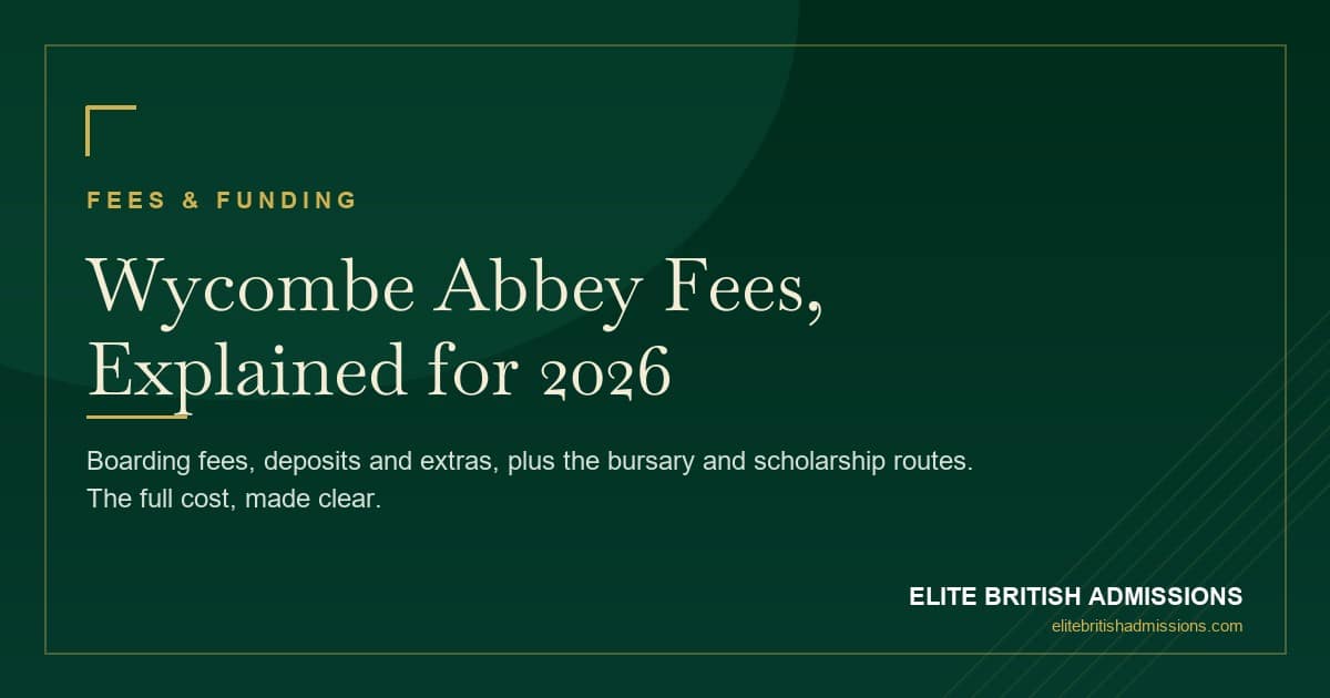 Wycombe Abbey Fees 2026: Full Cost Breakdown