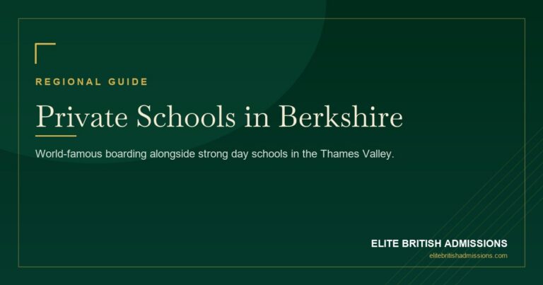 Private Schools in Berkshire: A Parent's Guide 2026