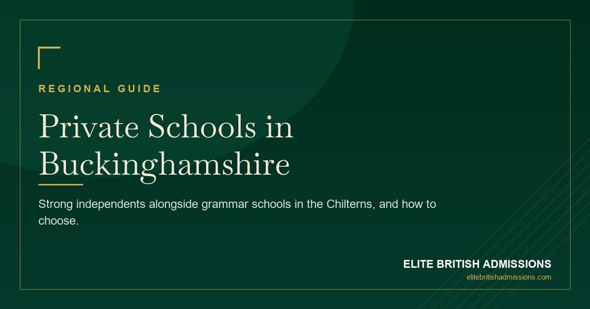 Private Schools in Buckinghamshire: A Parent's Guide 2026