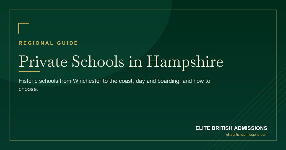 Private Schools in Hampshire: A Parent's Guide 2026