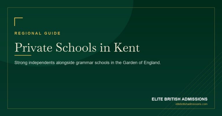 Private Schools in Kent: A Parent's Guide 2026