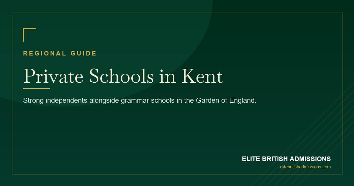 Private Schools in Kent: A Parent's Guide 2026