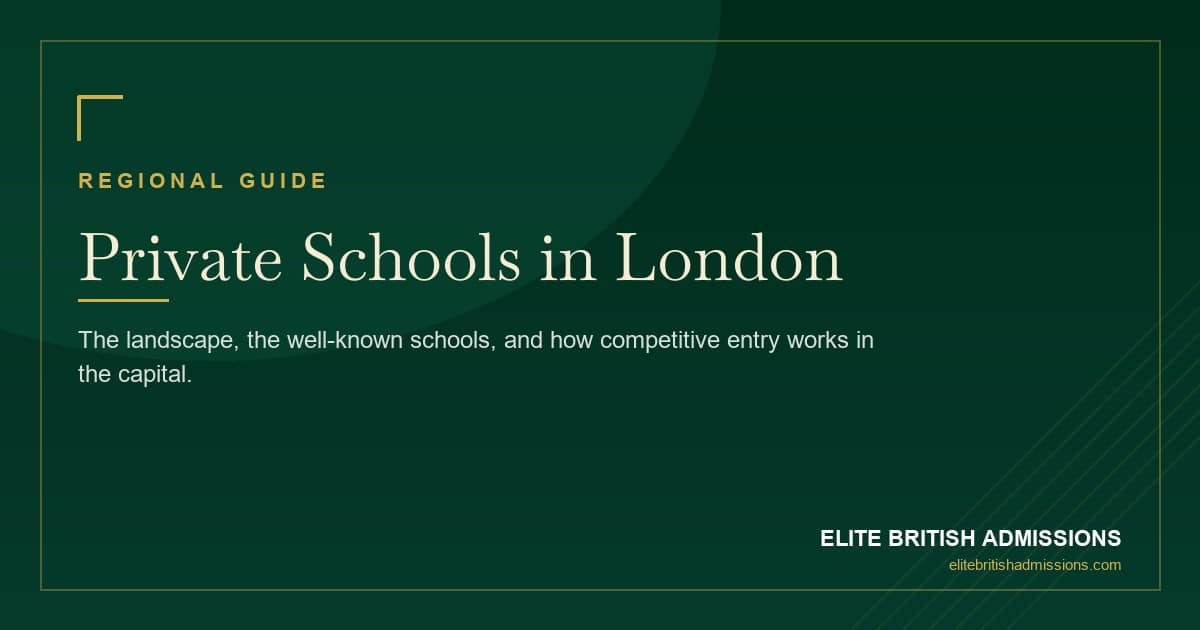 Private Schools in London: A Parent's Guide 2026