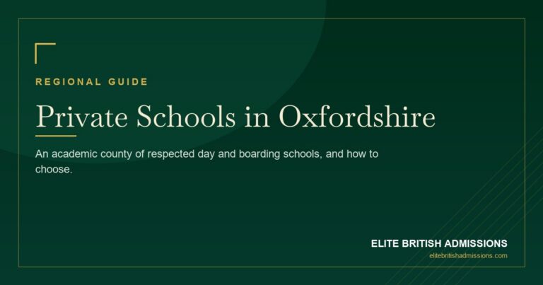 Private Schools in Oxfordshire: A Parent's Guide 2026
