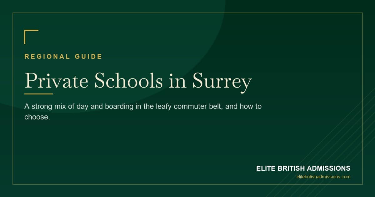 Private Schools in Surrey: A Parent's Guide 2026