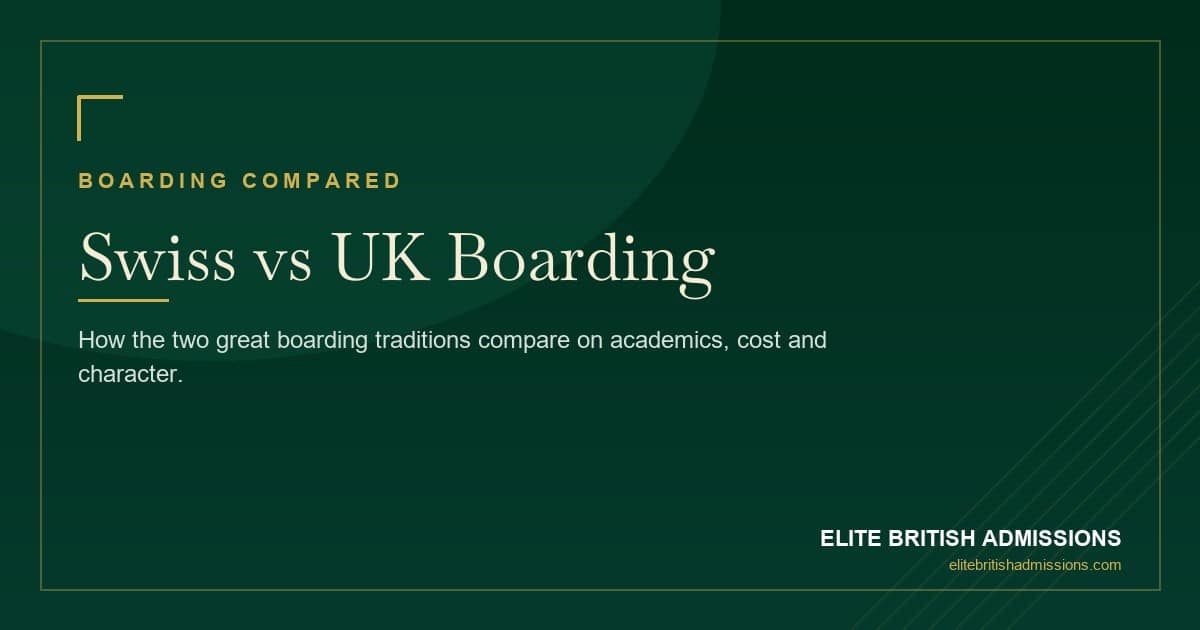 Swiss Boarding Schools vs UK Boarding: Which Is Right for You?
